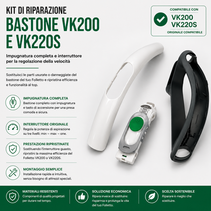 KIT RIPARAZIONE BASTONE FOLLETTO VK200-VK220S IMPUGNATURA COMPLETA + INTERRUTTORE VELOCITA'