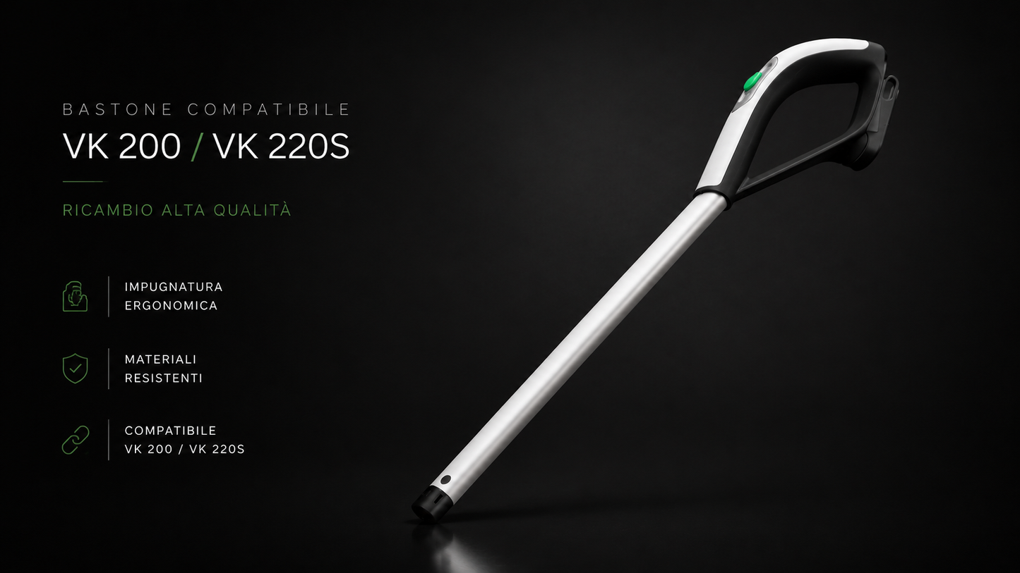 Bastone Compatibile Folletto VK 200 / 220S - Alta Qualità Premium